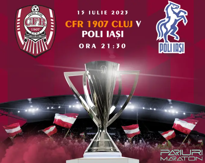 CFR Cluj - Poli Iași | România - SUPERLIGA | 15 iulie 2023